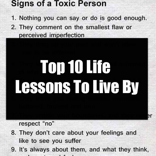 Top 10 Life Lessons To Live By