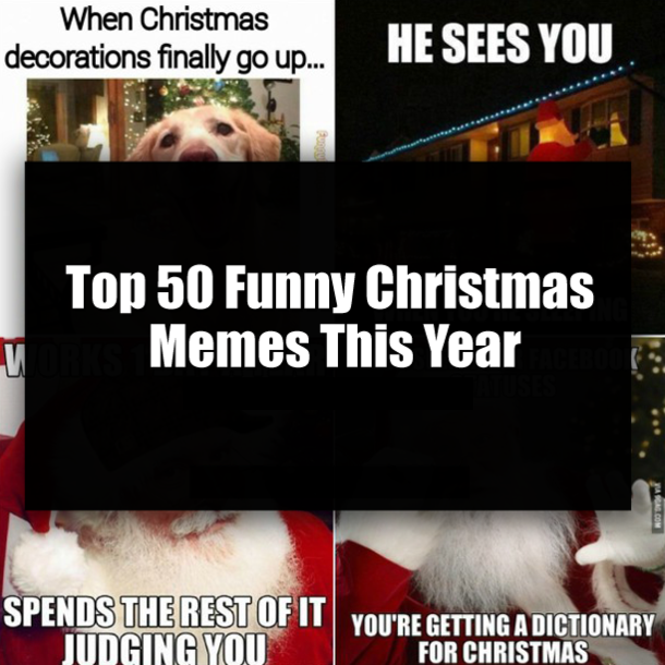 Top 50 Funny Christmas Memes This Year