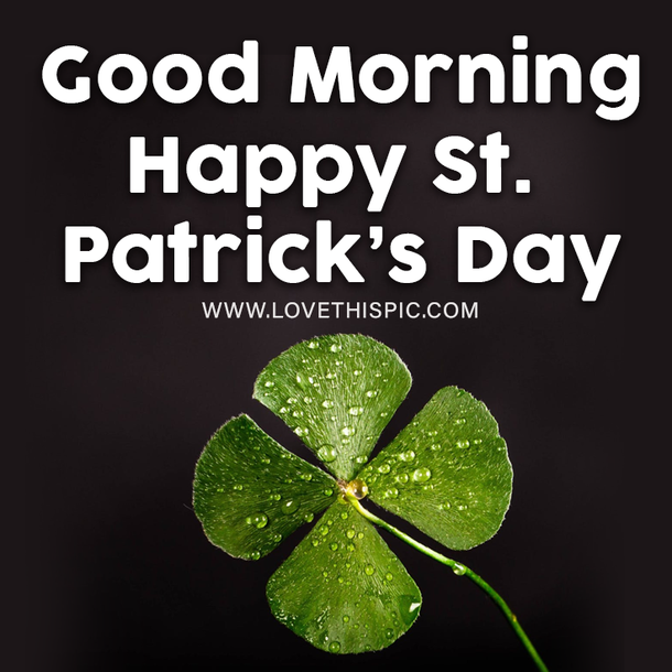 Top Of The Morning! Here's 10 Good Morning St Patrick's Day Quotes You'll Love - picture 6