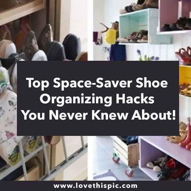 Top Space-Saver Shoe Organizing Hacks You Never Knew About!