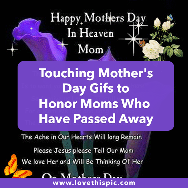 Touching Mother's Day Gifs to Honor Moms Who Have Passed Away