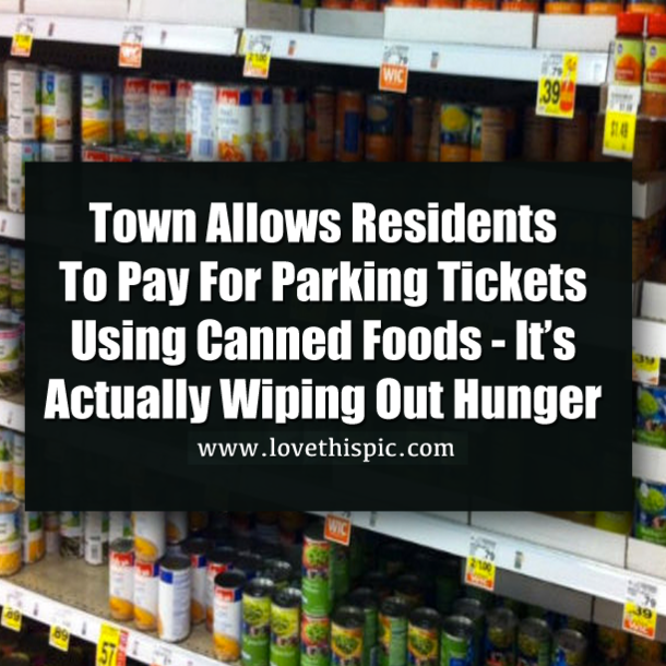 Town Allows Residents To Pay For Parking Tickets Using Canned Foods - It’s Actually Wiping Out Hunger