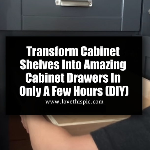 Transform Cabinet Shelves Into Amazing Cabinet Drawers In Only A Few Hours (DIY)