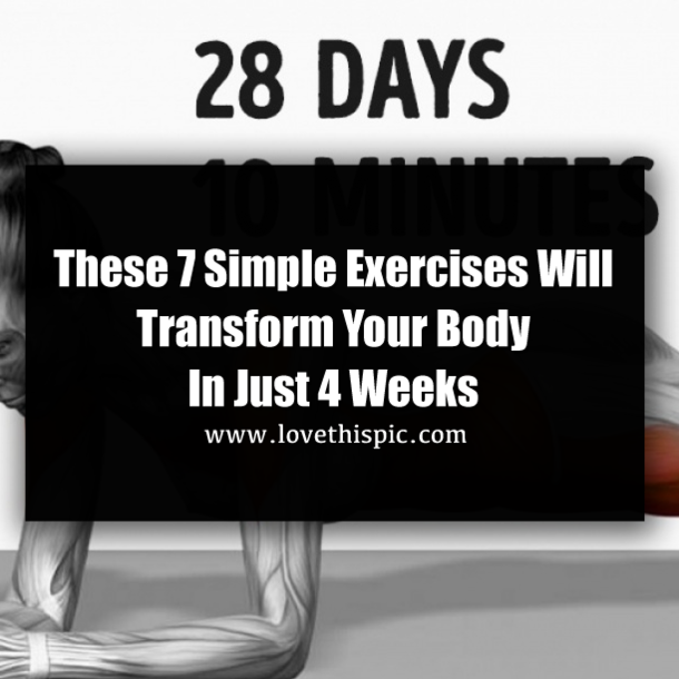 Transform Your Body in Just 4 Weeks With These Seven Simple Exercises