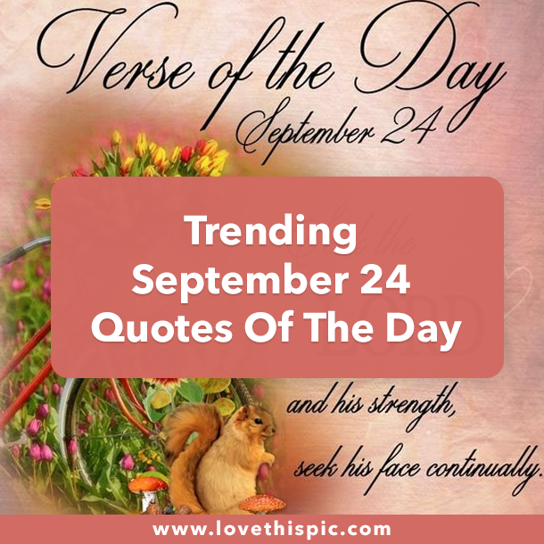 Trending September 24 Quotes Of The Day