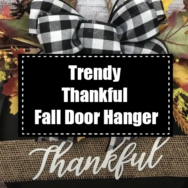 Trendy Thankful Fall Door Hanger