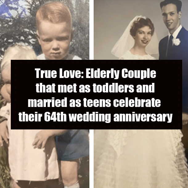 True Love: Elderly Couple that met as toddlers and married as teens celebrate their 64th wedding anniversary