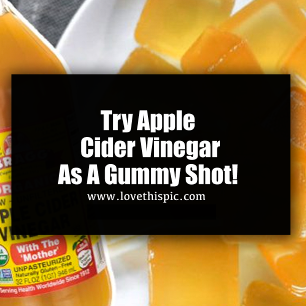 Try Apple Cider Vinegar As A Gummy Shot!