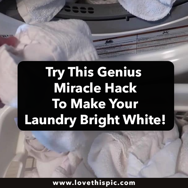 Try This Genius Miracle Hack To Make Your Laundry Bright White!