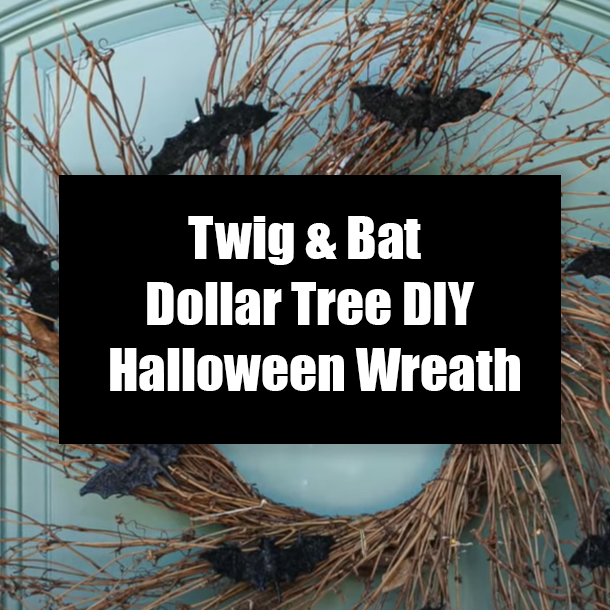 Twig & Bat Dollar Tree DIY Halloween Wreath