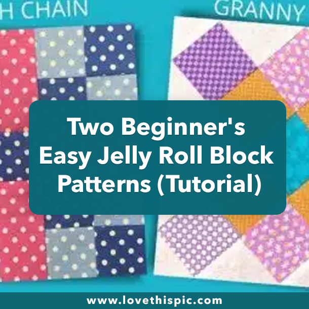 Two Beginner's Easy Jelly Roll Block Patterns (Tutorial)