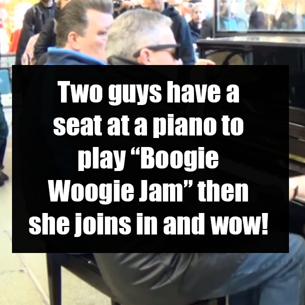 Two guys have a seat at a piano to play “Boogie Woogie Jam” then she joins in and wow!