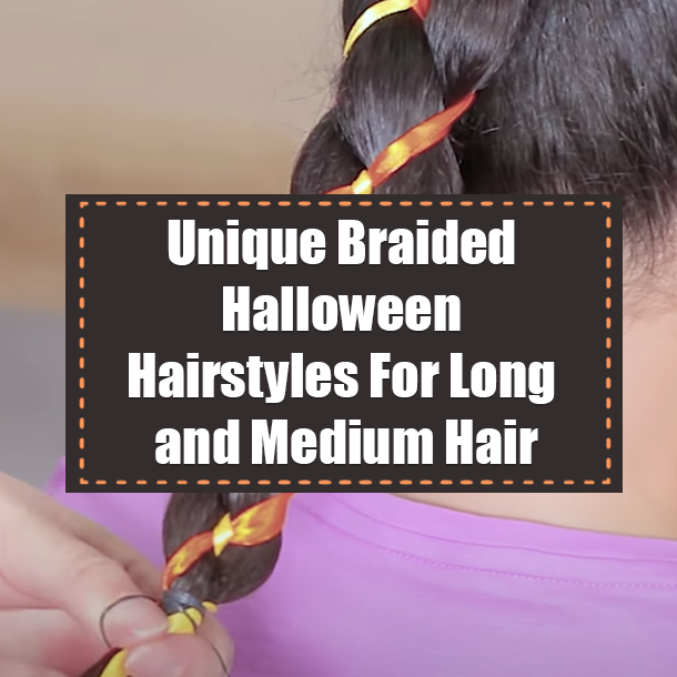 Unique Braided Halloween Hairstyles For Long and Medium Hair