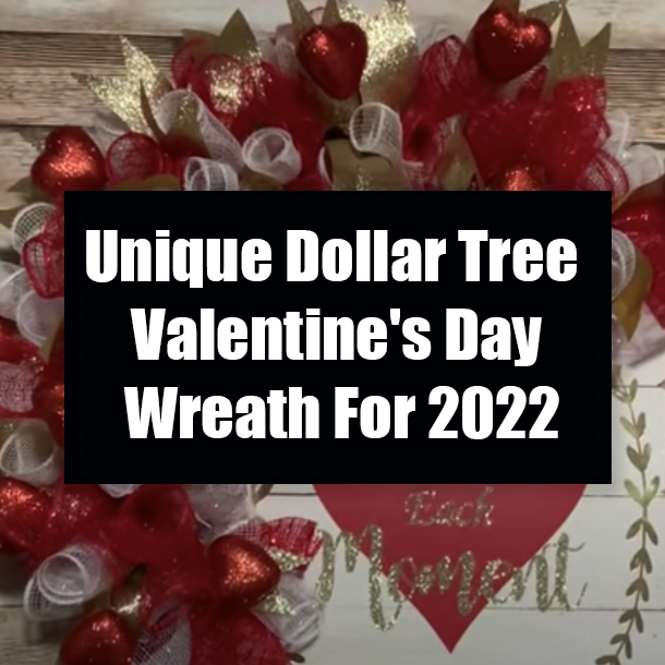 Unique Dollar Tree Valentine's Day Wreath For 2022