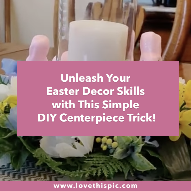 Unleash Your Easter Decor Skills with This Simple DIY Centerpiece Trick!