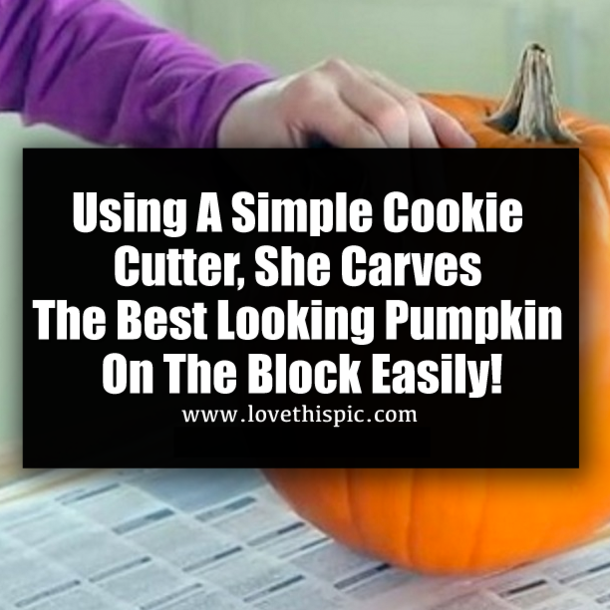 Using A Simple Cookie Cutter, She Carves The Best Looking Pumpkin On The Block Easily!