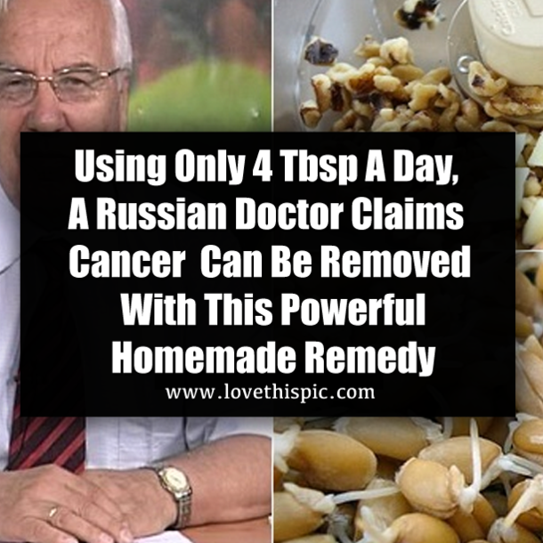 Using Only 4 Tbsp A Day, A Russian Doctor Claims Cancer Can Be Removed With This Powerful Homemade Remedy