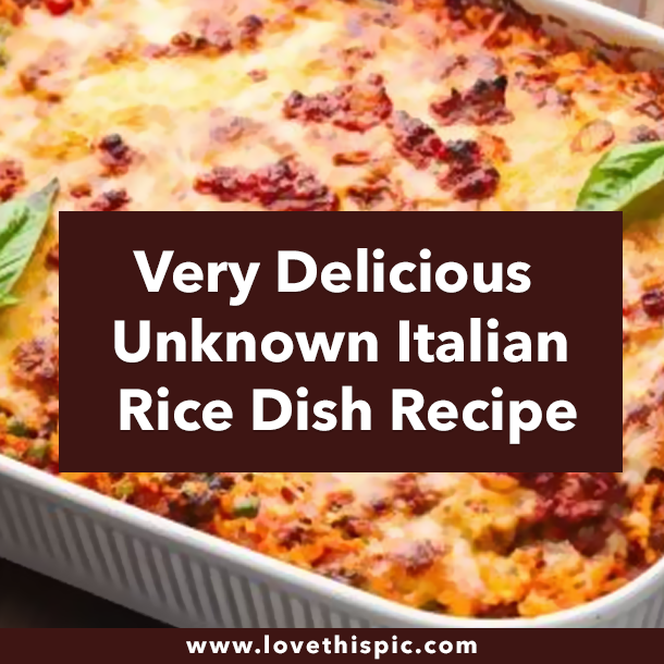 Very Delicious Unknown Italian Rice Dish Recipe