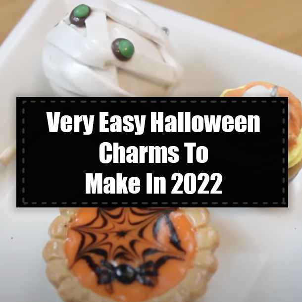 Very Easy Halloween Charms To Make In 2022
