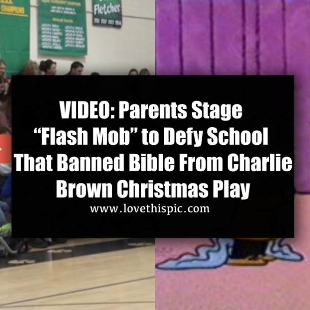 VIDEO: Parents Stage “Flash Mob” to Defy School That Banned Bible From Charlie Brown Christmas Play
