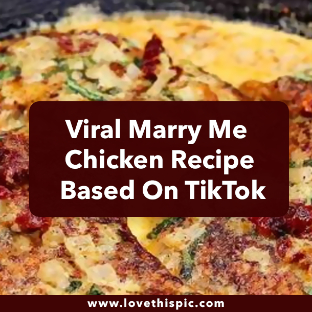 Viral Marry Me Chicken Recipe Based On TikTok