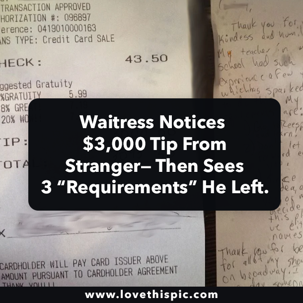 Waitress Notices $3,000 Tip From Stranger— Then Sees 3 “Requirements” He Left.
