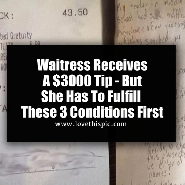 Waitress Receives A $3000 Tip - But She Has To Fulfill These 3 Conditions First