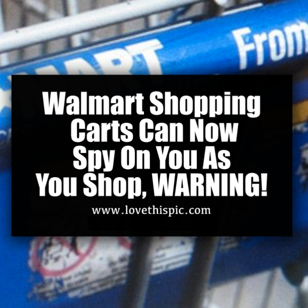 Walmart Shopping Carts Can Now Spy On You As You Shop, WARNING!