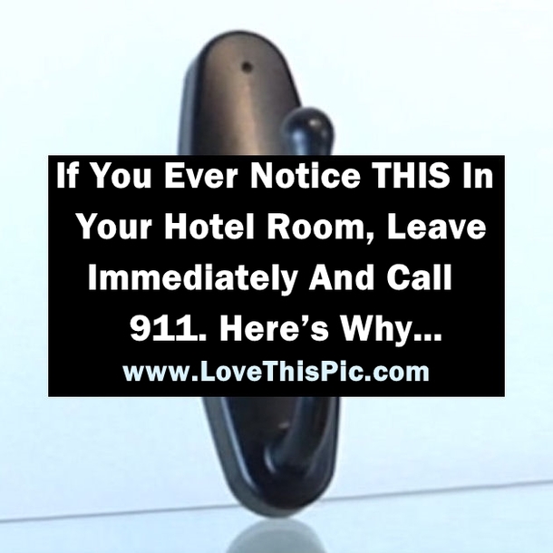 WARNING! If You Ever See THIS In Your Hotel Room, Leave Immediately And Call 911. Here’s Why…