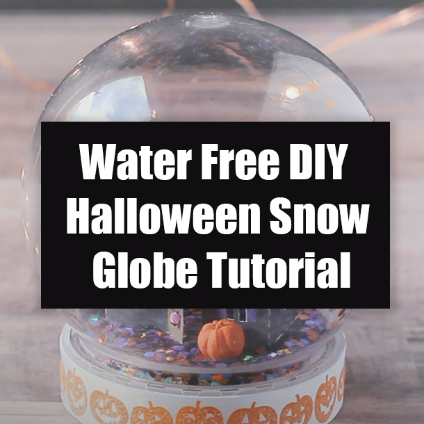 Water Free DIY Halloween Snow Globe Tutorial