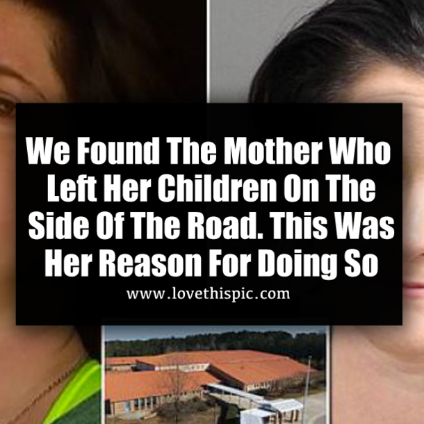 We Found The Mother Who Left Her Children On The Side Of The Road. This Was Her Reason For Doing So