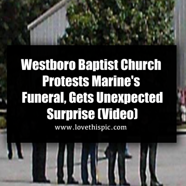 Westboro Baptist Church Protests Marine's Funeral, Gets Unexpected Surprise (Video)