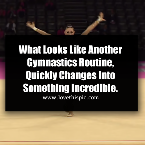What Looks Like Another Gymnastics Routine, Quickly Changes Into Something Incredible.