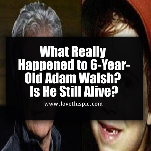 What Really Happened to 6-Year-Old Adam Walsh?