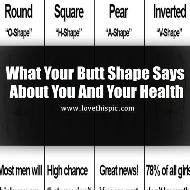 What Your Butt Shape Says About You And Your Health