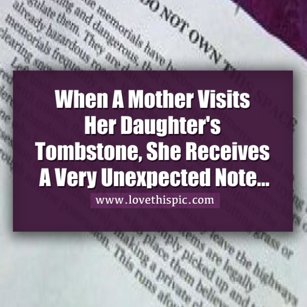When A Mother Visits Her Daughter's Memorial, She Receives A Very Unexpected Note...