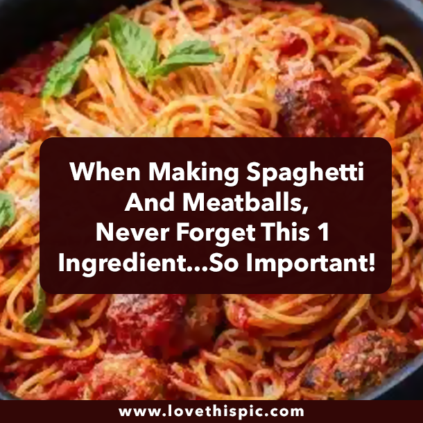 When Making Spaghetti And Meatballs, Never Forget This 1 Ingredient...So Important!