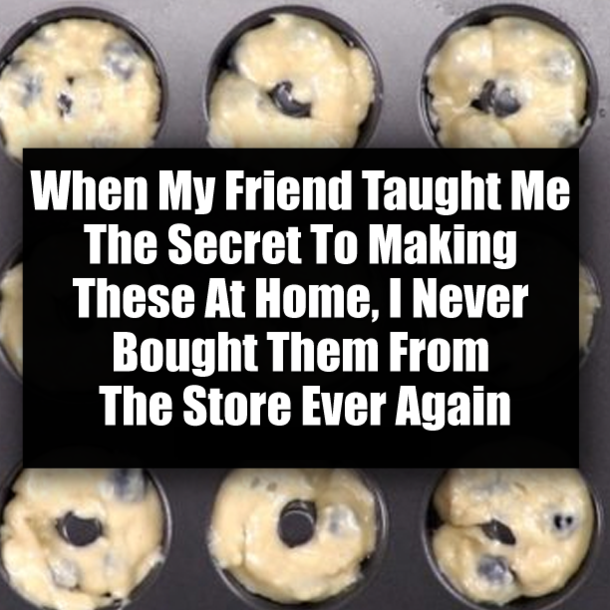 When My Friend Taught Me The Secret To Making These At Home, I Never Bought Them From The Store Ever Again