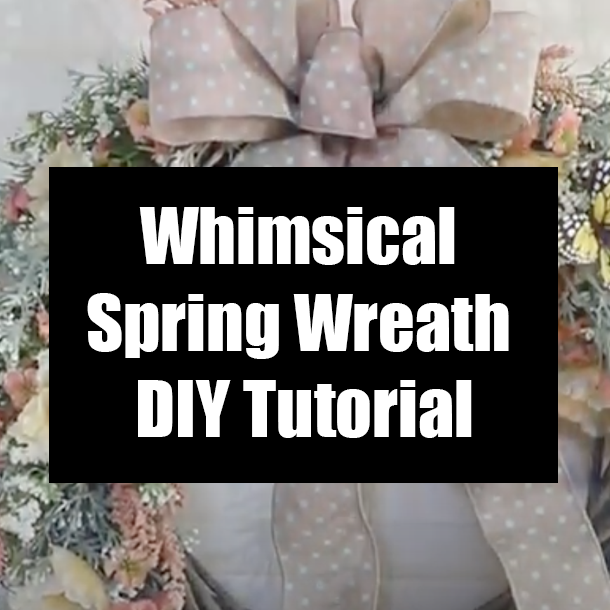 Whimsical Spring Wreath DIY Tutorial