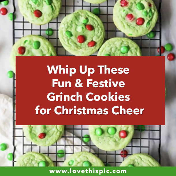 Whip Up These Fun & Festive Grinch Cookies for Christmas Cheer