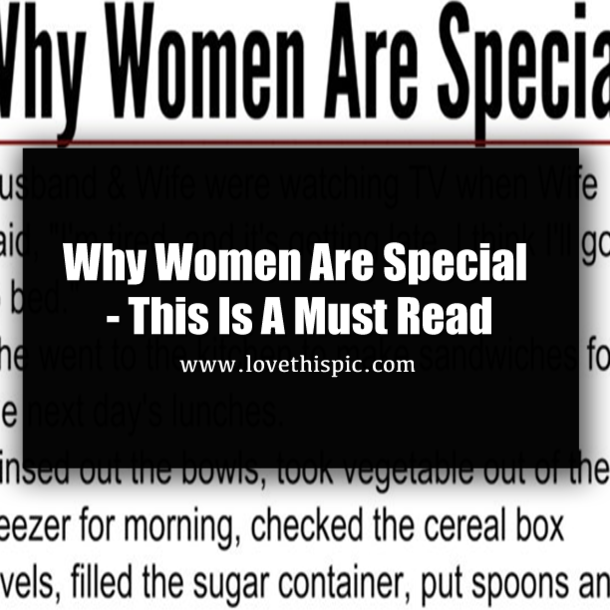 Why Women Are Special - This Is A Must Read