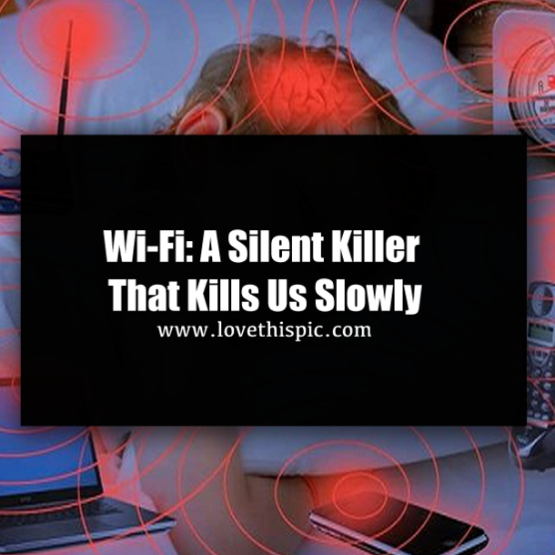Wi-Fi: A Silent Killer That Kills Us Slowly