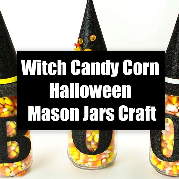 Witch Candy Corn Halloween Mason Jars Craft