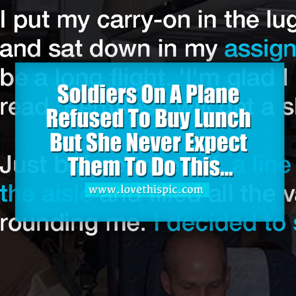 Woman Is Shocked When Soldiers Refuse To Buy Lunch, But She Never Thought THIS Would Happen