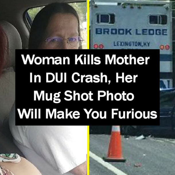 Woman Kills Mother In DUI Crash, People Disgusted To See What She Does In Her Mug Shot Photo