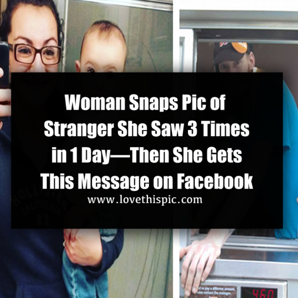 Woman Snaps Pic of Stranger She Saw 3 Times in 1 Day—Then She Gets This Message on Facebook