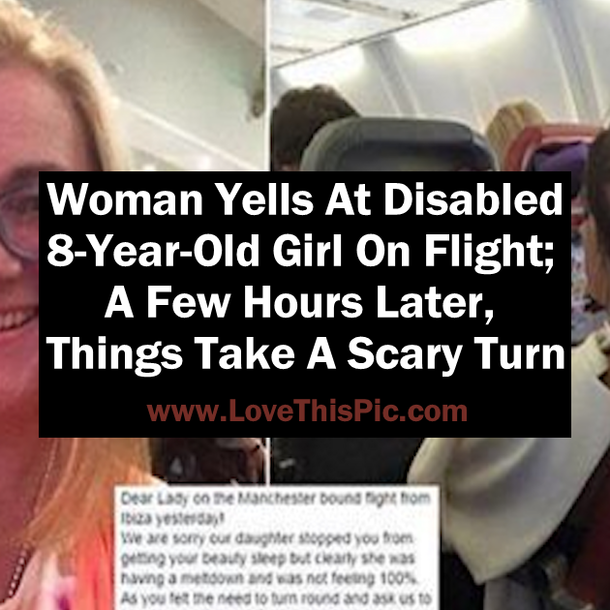 Woman Yells At Disabled 8-Year-Old Girl On Flight; A Few Hours Later, Things Take A Scary Turn