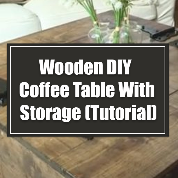 Wooden DIY Coffee Table With Storage (Tutorial)