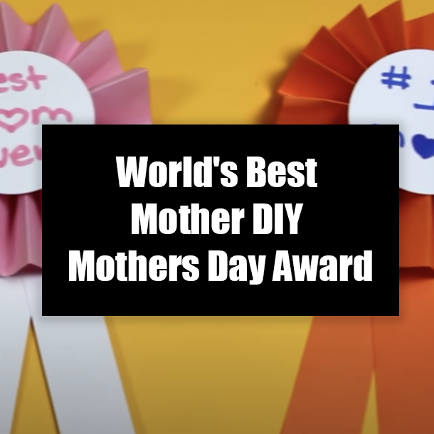 World's Best Mother DIY Mothers Day Award