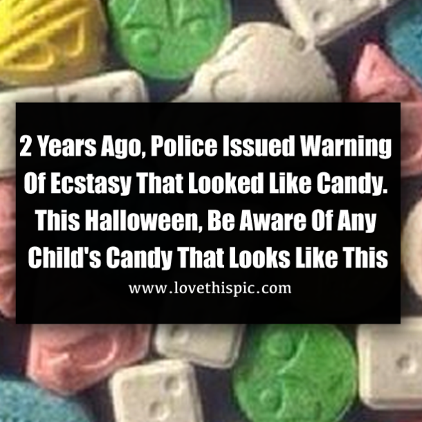 Years Ago, Police Issued Warning Of Ecstasy That Looked Like Candy. This Halloween, Be Aware Of Any Child's Candy That Looks Like This
